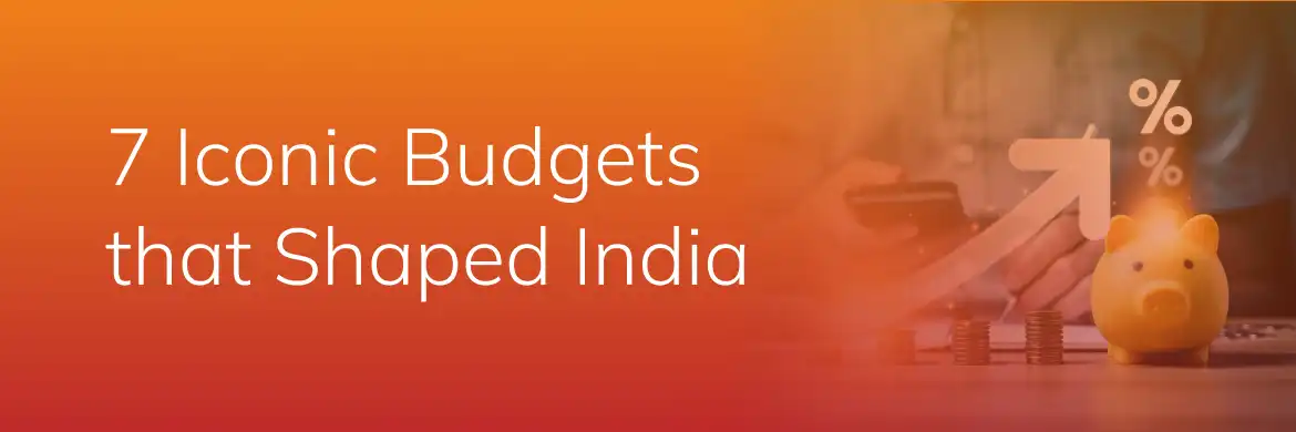 7 Iconic Union Budget 2025
