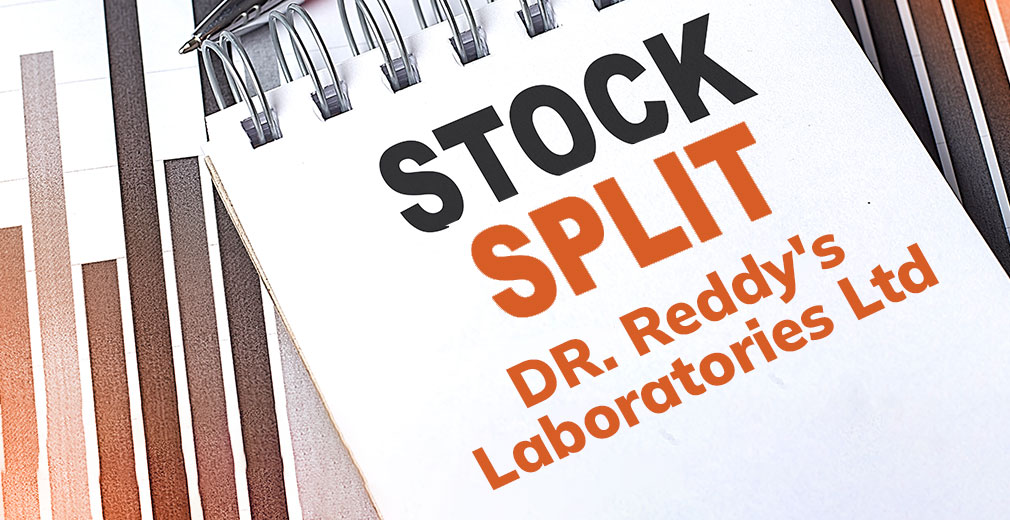 Understanding the Recent Stock Split of Dr. Reddy's Laboratories Ltd in ...